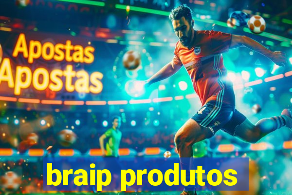 braip produtos